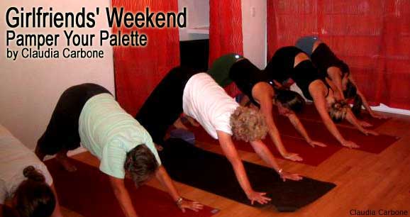 Girlfriends’ Weekend: Pamper Your Palette