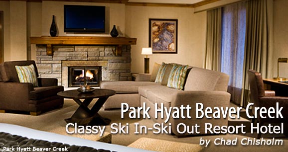 Park Hyatt Beaver Creek: Classy Ski In-Ski Out Resort Hotel