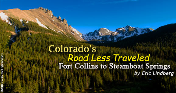Colorado’s Road Less Traveled: Fort Collins to Steamboat Springs