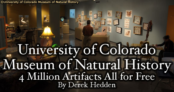 University of Colorado Museum of Natural History: 4 Million Artifacts All for Free