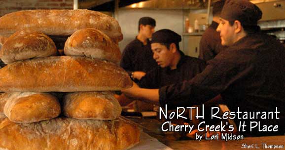 NoRTH Restaurant: Cherry Creek’s It Place