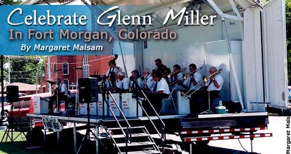 Celebrate Glenn Miller: In Fort Morgan, Colorado 1