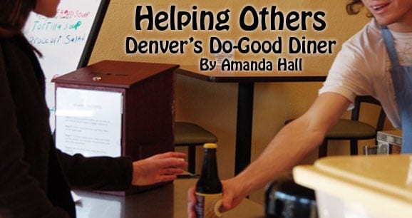 Helping Others: Denver’s Do-Good Diner 6