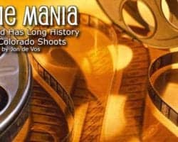 Movie Mania: Hollywood Has Long History With Colorado Shoots 5