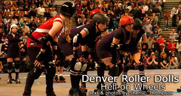 Denver Roller Dolls: Hell on Wheels