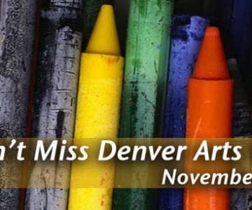 Don't Miss Denver Arts Week: Nov. 5-13 18