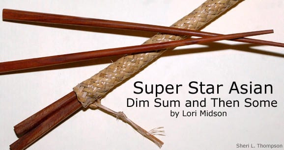 Super Star Asian: Dim Sum and Then Some 1