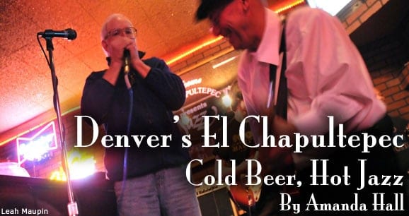Denver’s El Chapultepec: Cold Beer, Hot Jazz