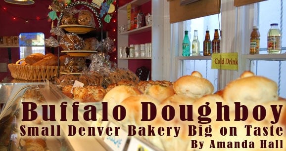 Buffalo Doughboy: Small Denver Bakery Big on Taste 6