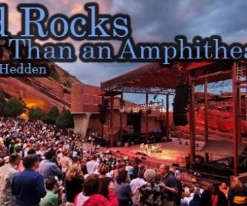 Red Rocks: More Than an Amphitheatre 8