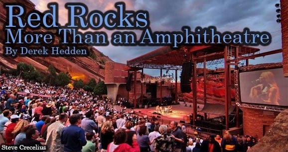 Red Rocks: More Than an Amphitheatre 1