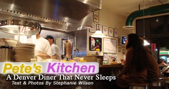 Pete’s Kitchen: A Denver Diner That Never Sleeps